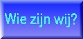 Wie zijn wij?